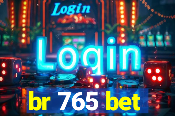 br 765 bet